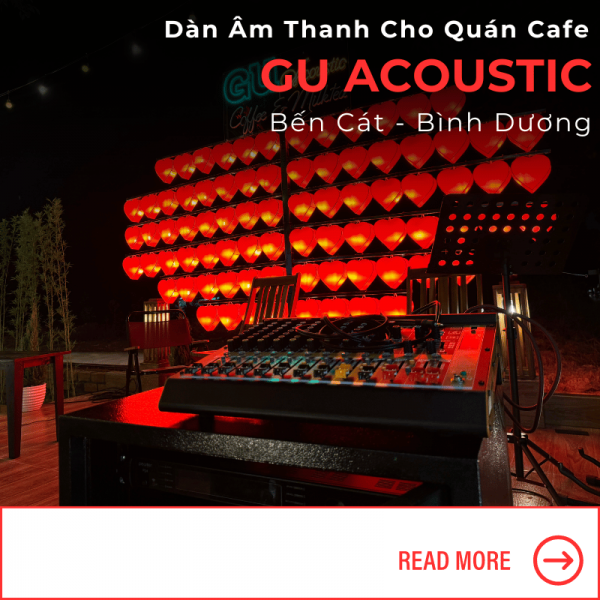 Thiết Lập Hệ Thống Loa Acoustic Quán Cafe tại Bình Dương