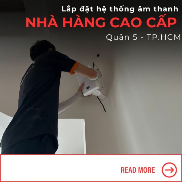 lap-dat-he-thong-loa-cho-nha-hang-tai-quan-5