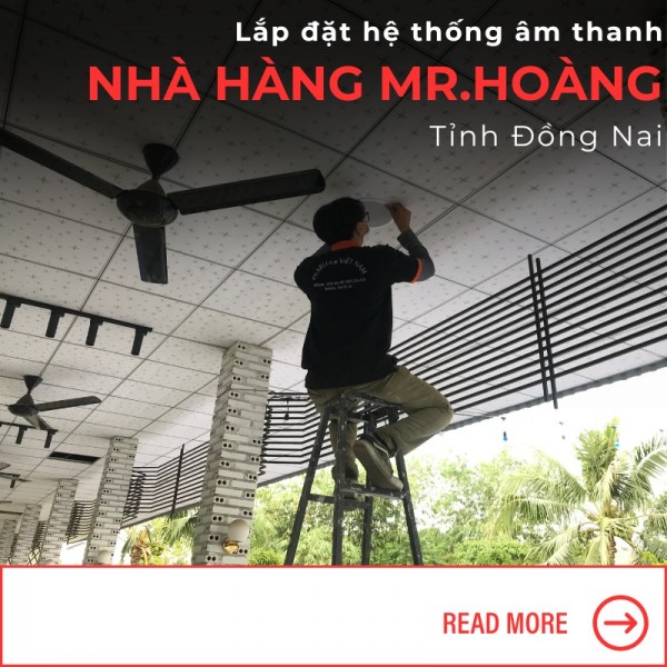 Lắp Đặt Hệ Thống Loa Cho Nhà Hàng Tại Đồng Nai