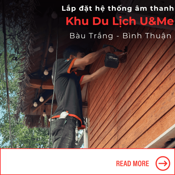 Lắp Đặt Hệ Thống Âm Thanh Thông Báo Tại Bình Thuận