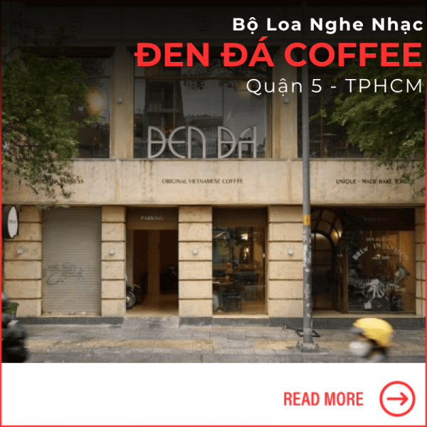 Bộ Loa Nghe Nhạc Cho Quán Cafe Quận 5