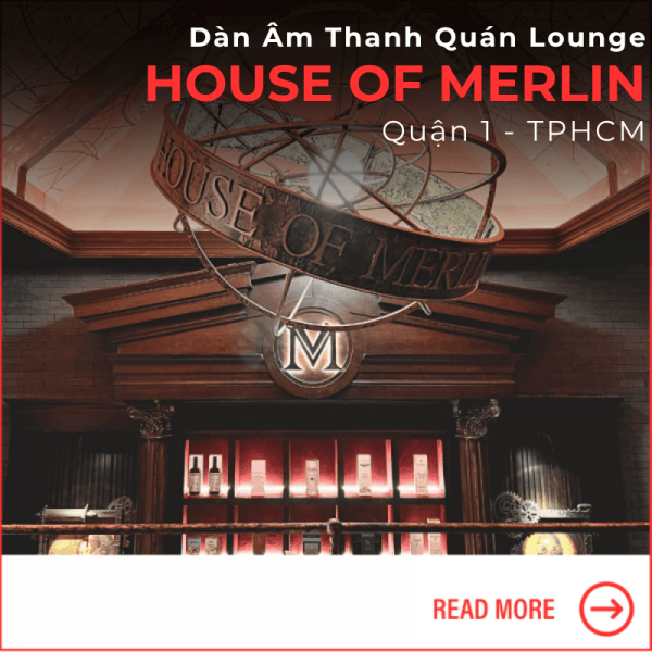 Dàn Âm Thanh Quán Lounge Quận 1