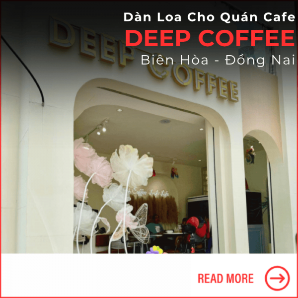Dàn Loa Cho Quán Cafe tại Đồng Nai