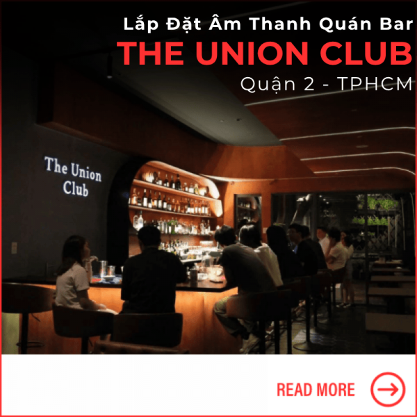 Lắp Đặt Âm Thanh Quán Bar Quận 2