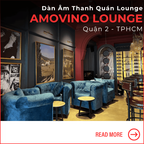 Dàn Âm Thanh Quán Lounge tại Quận 2