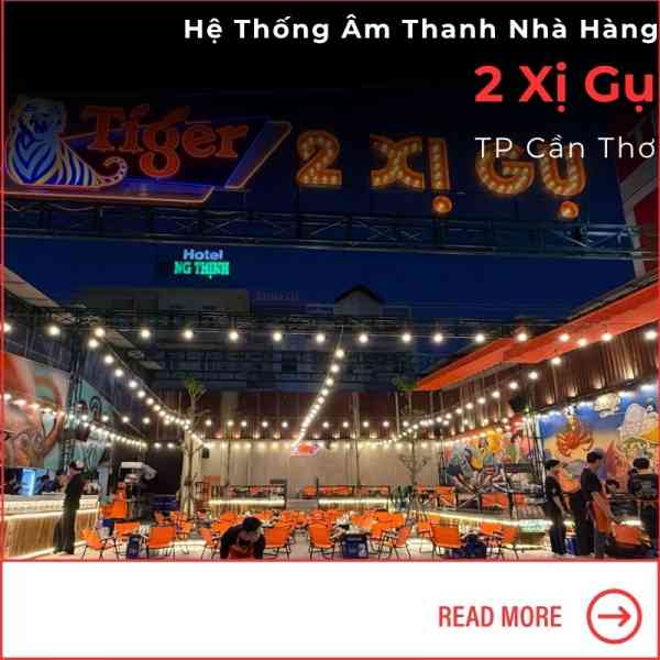 Thi Công Dàn Âm Thanh Beer Garden 2 Xị Gụ Tại Cần Thơ