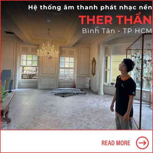 Hệ Thống Âm Thanh Phát Nhạc Nền Quán Cafe Ther Thẩn Tại Bình Tân