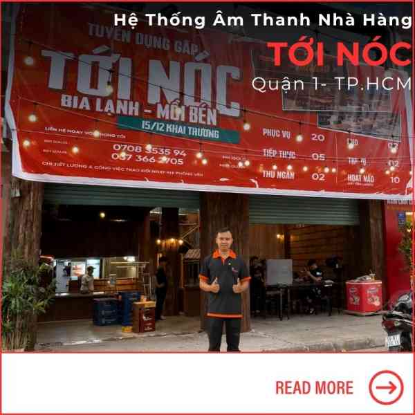 Hệ Thống Âm Thanh Nhà Hàng Sôi Động Tới Nóc Tại Quận 1