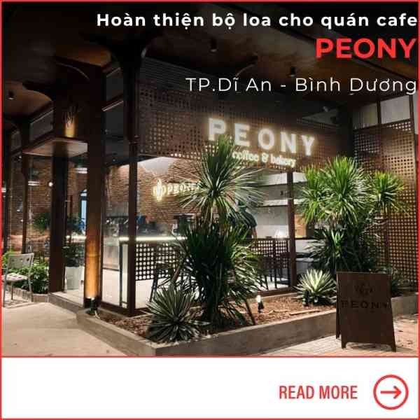 Hoàn thiện bộ loa cho quán cafe PeoNy tại Bình Dương