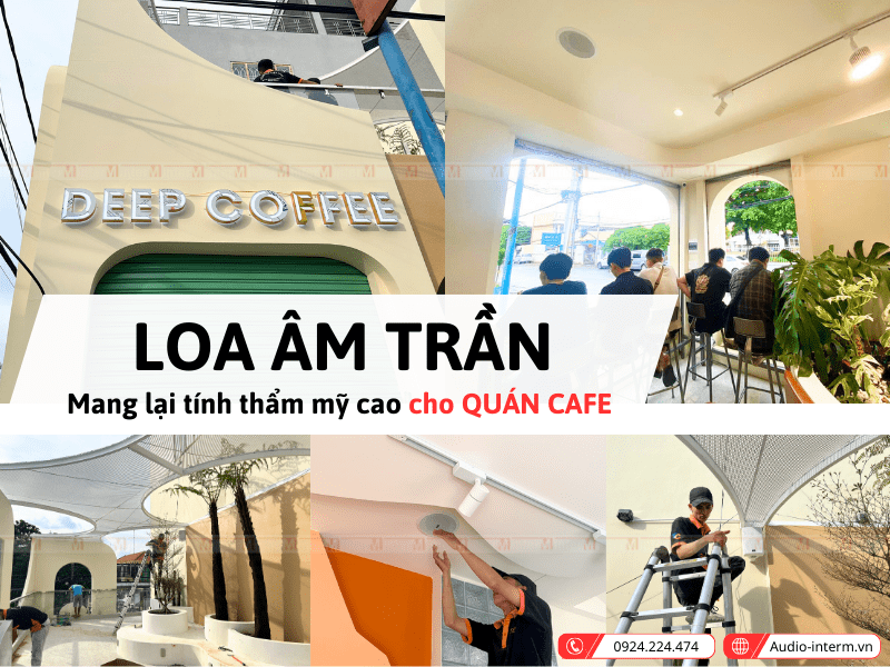 lap dat am thanh quan cafe