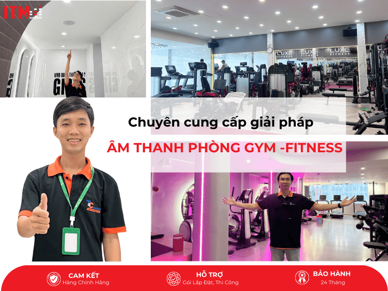 đơn vị cung cấp giải pháp âm thanh phòng gym