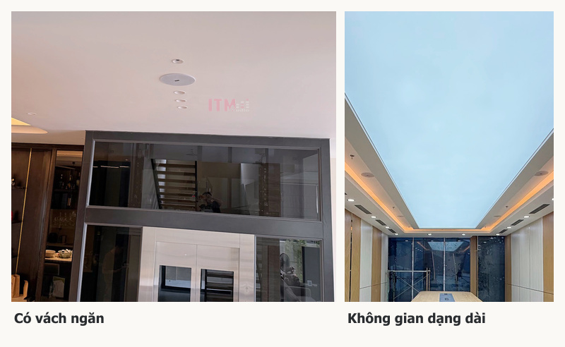 Hai không gian thực tế đối chiếu vách kính ngăn khu vực và mặt bằng dạng dài khi cân nhắc số loa âm trần