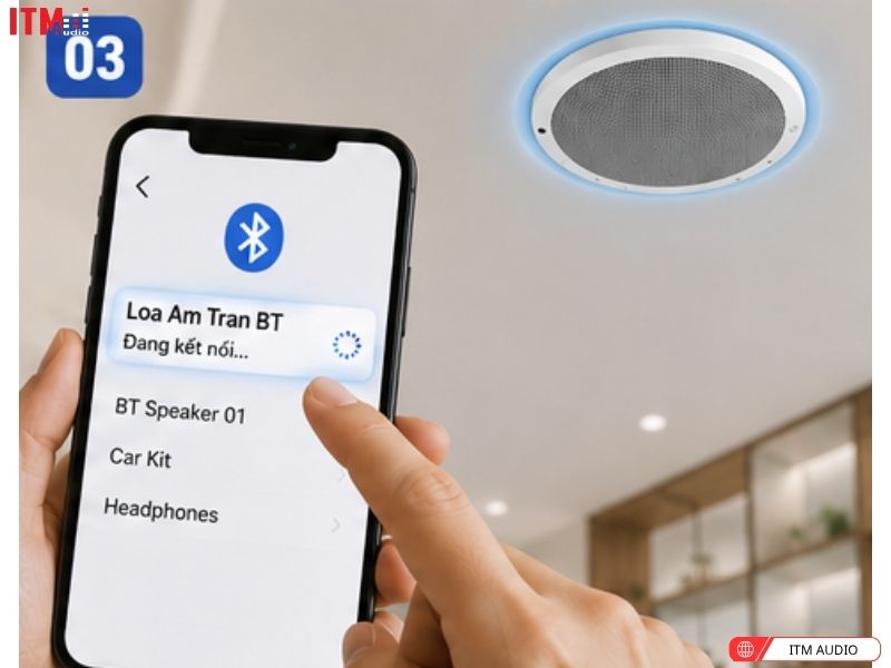 huong dan ket noi loa am tran voi dien thoai