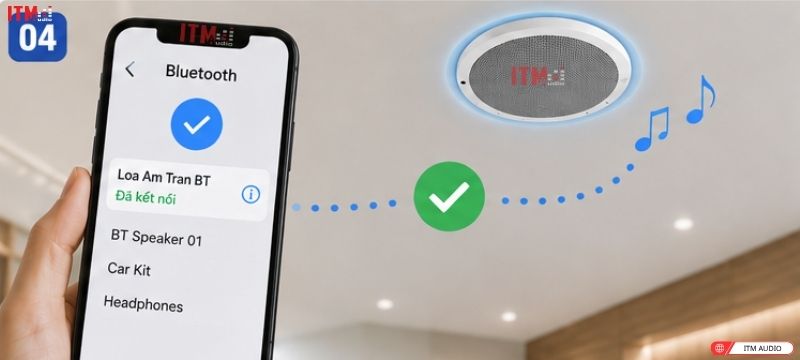 ket noi loa am tran bluetooth voi dien thoai