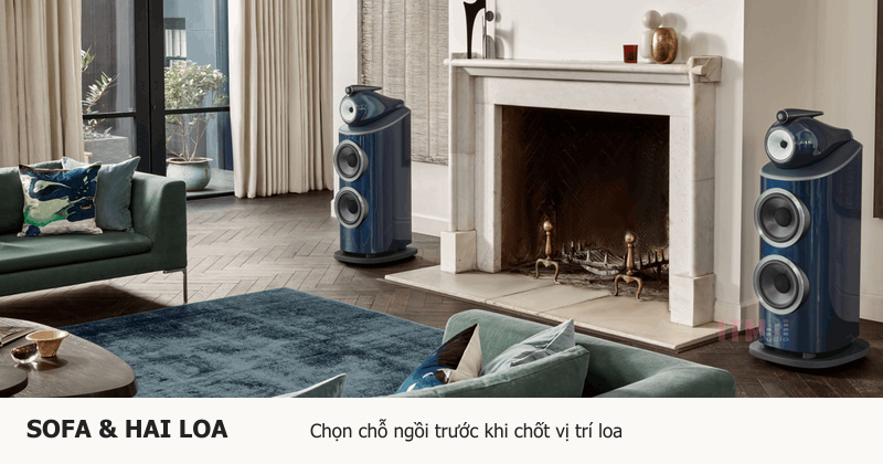 Cặp loa phía trước và khu vực ngồi nghe cần được cân nhắc cùng nhau.